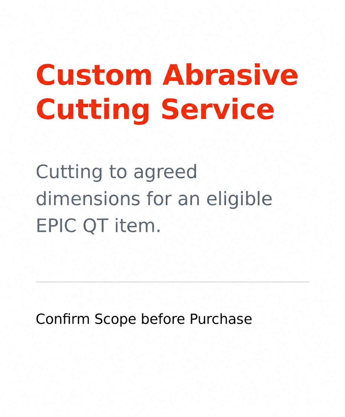 Custom Abrasive Cutting Service